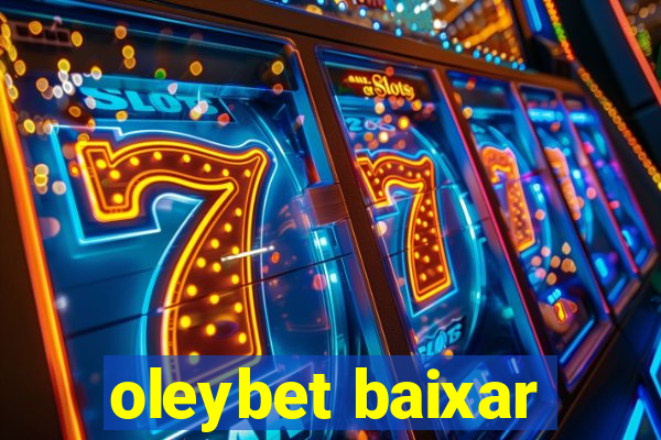 oleybet baixar